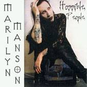 Marilyn Manson : Horrible People